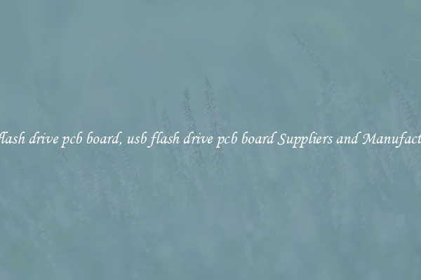 usb flash drive pcb board, usb flash drive pcb board Suppliers and Manufacturers