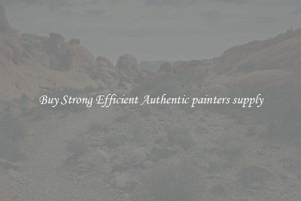 Buy Strong Efficient Authentic painters supply