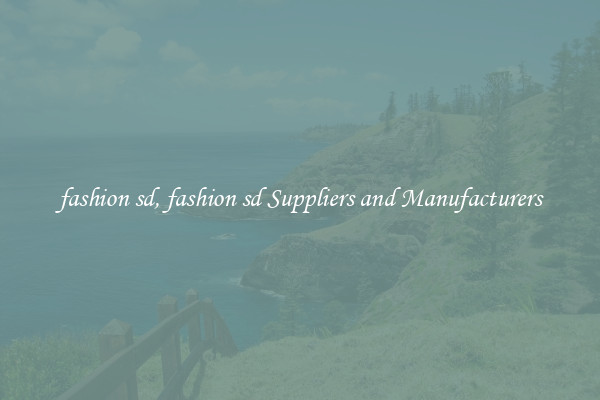 fashion sd, fashion sd Suppliers and Manufacturers