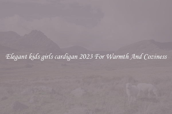 Elegant kids girls cardigan 2023 For Warmth And Coziness