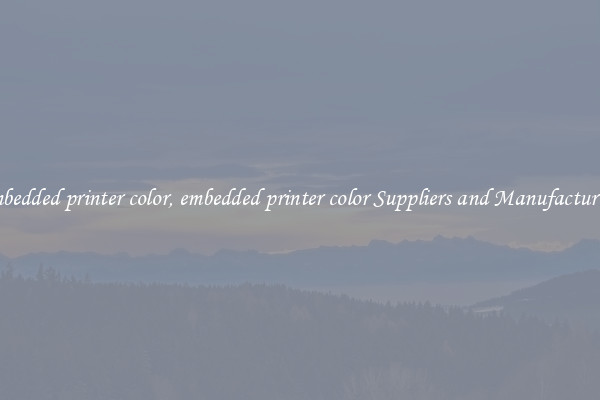 embedded printer color, embedded printer color Suppliers and Manufacturers