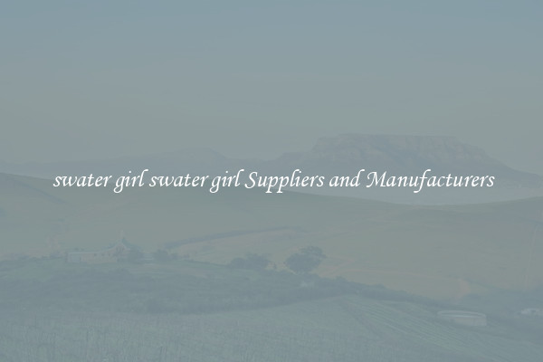 swater girl swater girl Suppliers and Manufacturers