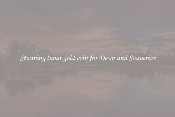 Stunning lunar gold coin for Decor and Souvenirs