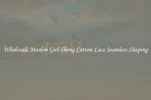 Wholesale Muslim Girl Thong Cotton Lace Seamless Shaping