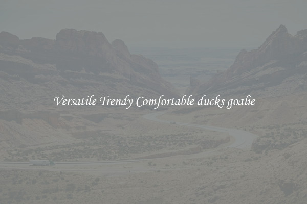 Versatile Trendy Comfortable ducks goalie