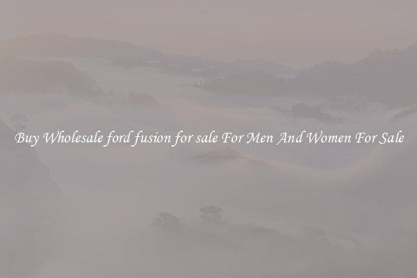 Buy Wholesale ford fusion for sale For Men And Women For Sale