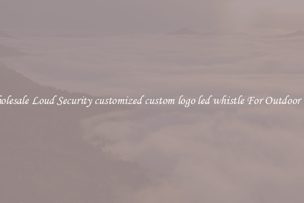 Wholesale Loud Security customized custom logo led whistle For Outdoor Use